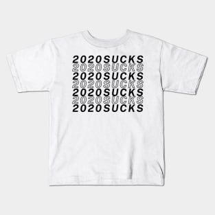 2020 Sucks - Minimalist Typography Design Kids T-Shirt